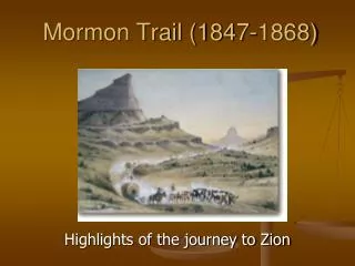 Mormon Trail (1847-1868)
