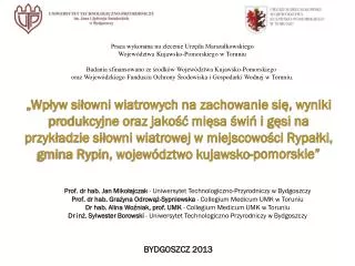 Praca wykonana na zlecenie Urzędu Marszałkowskiego Województwa Kujawsko-Pomorskiego w Toruniu