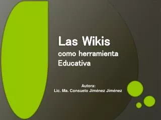Las Wikis como herramienta Educativa