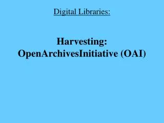 Digital Libraries: