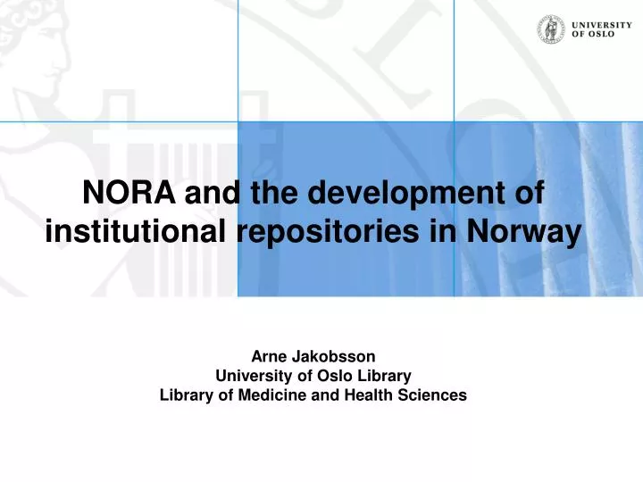 nora and the development of institutional repositories in norway