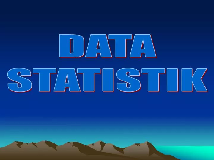 PPT - DATA STATISTIK PowerPoint Presentation, Free Download - ID:7086807