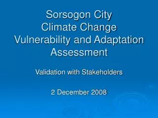 Sorsogon City Climate Change Vulnerability and Adaptation Assessment