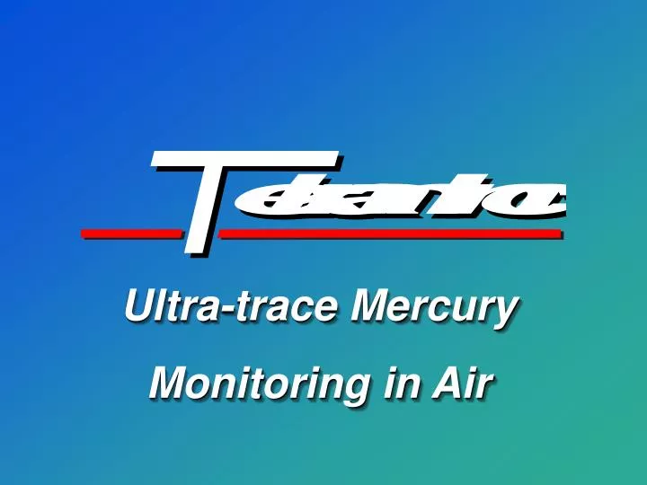 ultra trace mercury monitoring in air