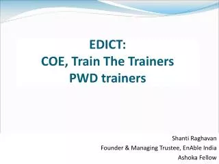 EDICT: COE, Train The Trainers PWD trainers