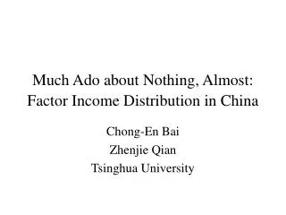 Much Ado about Nothing, Almost: Factor Income Distribution in China