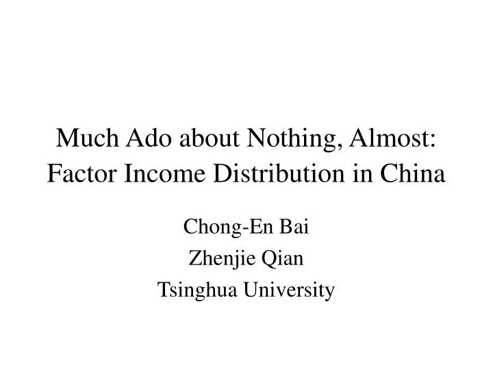 much ado about nothing almost factor income distribution in china