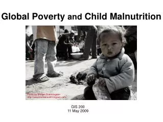 Global Poverty and Child Malnutrition