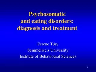 Psychosomatic and e ating d isorders: diagnosis and treatment