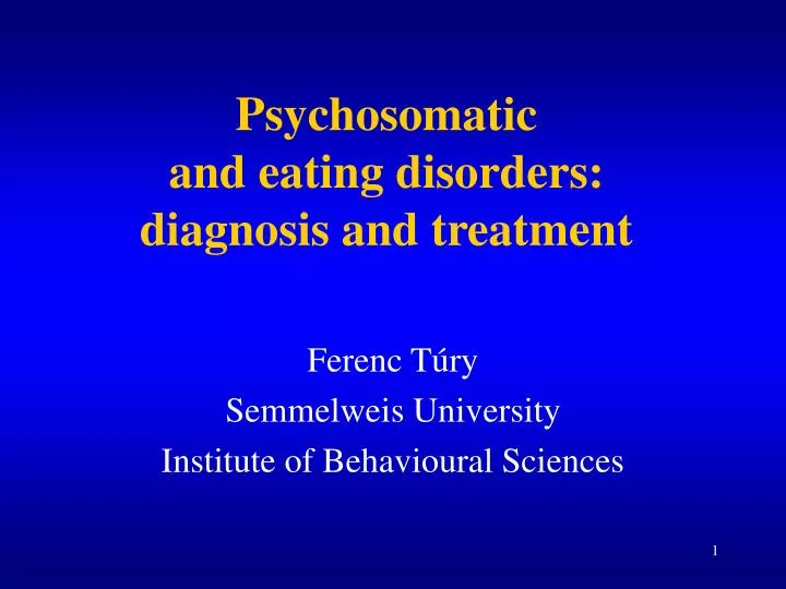 psychosomatic and e ating d isorders diagnosis and treatment
