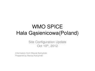 WMO SPICE Hala G?sienicowa ( Poland )