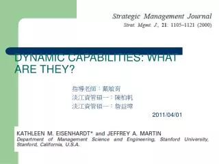 DYNAMIC CAPABILITIES: WHAT ARE THEY?
