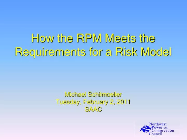 how the rpm meets the requirements for a risk model