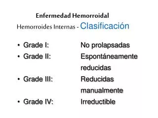 Enfermedad Hemorroidal Hemorroides Internas - Clasificación