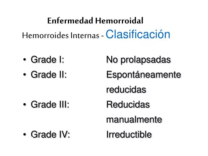 enfermedad hemorroidal hemorroides internas clasificaci n