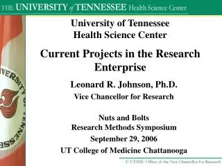 University of Tennessee Health Science Center Current Projects in the Research Enterprise