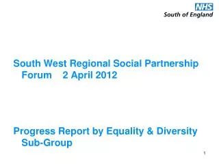 South West Regional Social Partnership Forum 2 April 2012