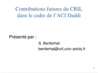 Contributions futures du CRIL dans le cadre de l’ACI Daddi