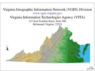 Virginia Geographic Information Network (VGIN) Division vgin.virginia