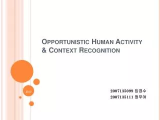 Opportunistic Human Activity &amp; Context Recognition
