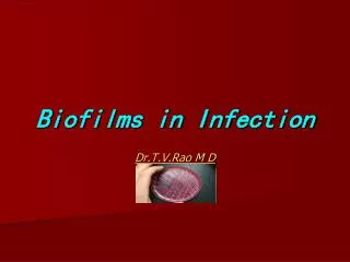 Biofilms in Infection