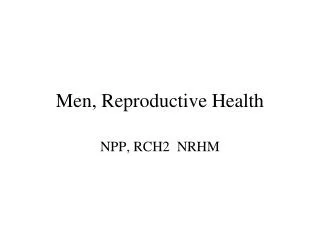 Men, Reproductive Health