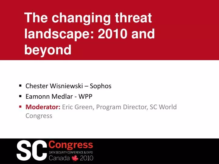 the changing threat landscape 2010 and beyond