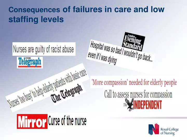 consequences of failures in care and low staffing levels