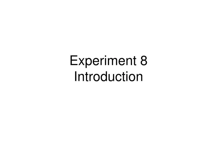experiment 8 introduction