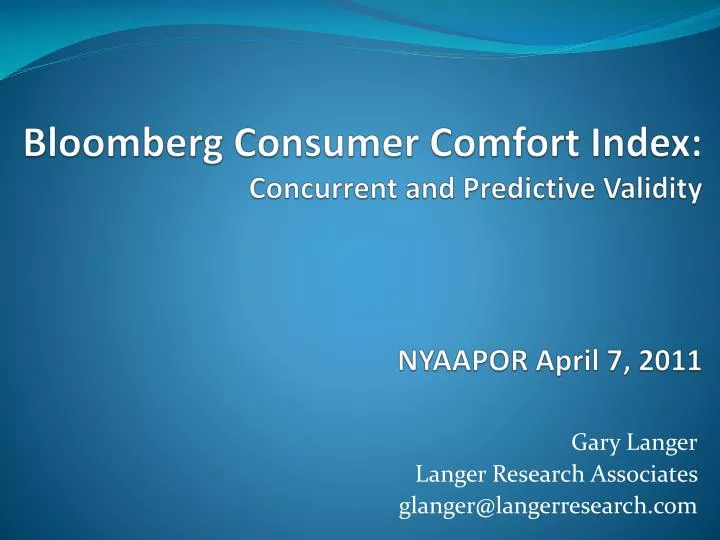 bloomberg consumer comfort index concurrent and predictive validity nyaapor april 7 2011