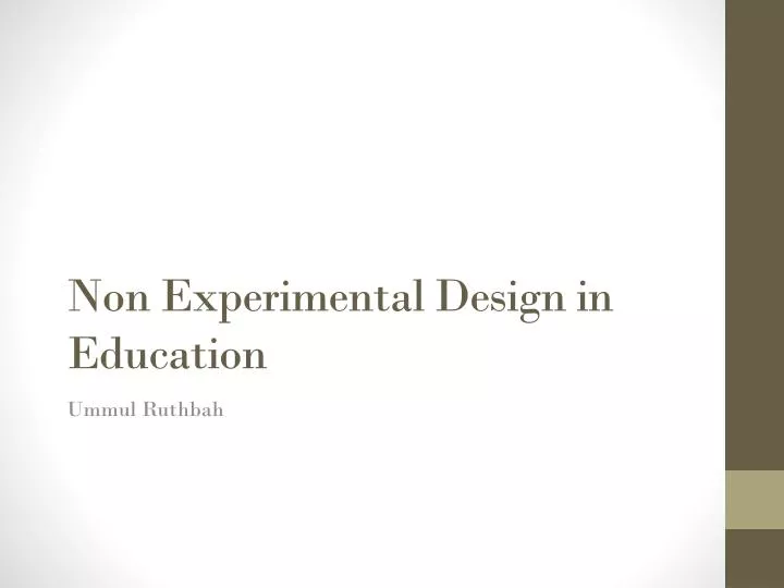 non experimental design in education