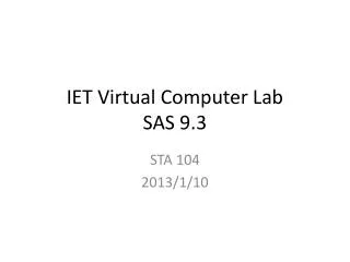 IET Virtual Computer Lab SAS 9.3
