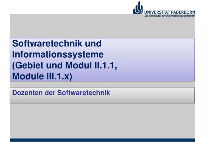 softwaretechnik und informationssysteme gebiet und modul ii 1 1 module iii 1 x