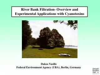 River Bank Filtration- Overview and Experimental Applications with Cyanotoxins