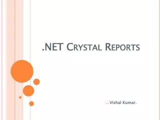 .NET Crystal Reports