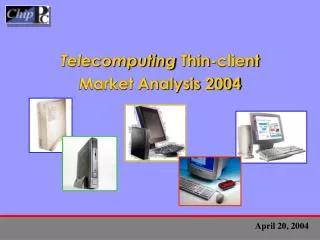 Telecomputing Thin-client Market Analysis 2004