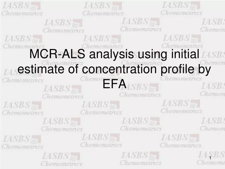 mcr als analysis using initial estimate of concentration profile by efa