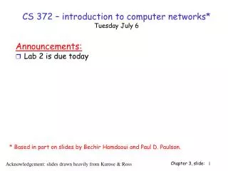 CS 372 – introduction to computer networks* Tuesday July 6