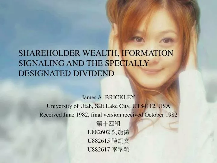 shareholder wealth iformation signaling and the specially designated dividend