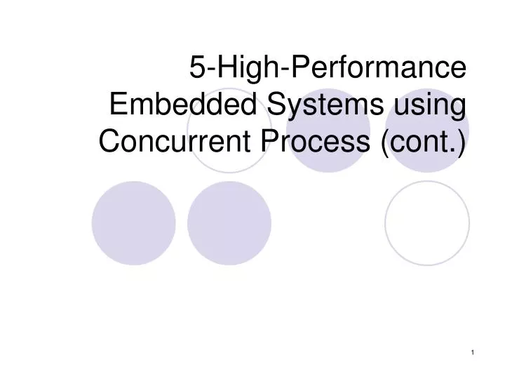 5 high performance embedded systems using concurrent process cont
