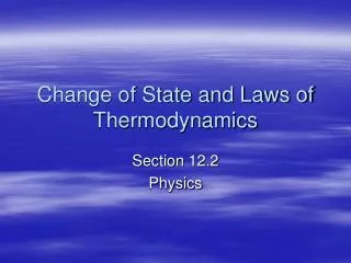 Change of State and Laws of Thermodynamics