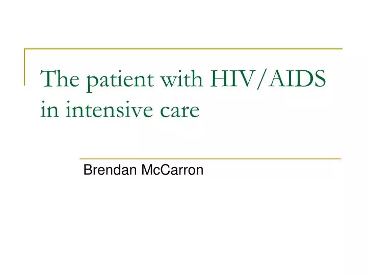 the patient with hiv aids in intensive care