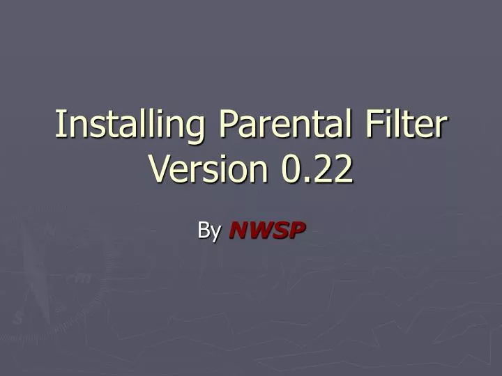 installing parental filter version 0 22