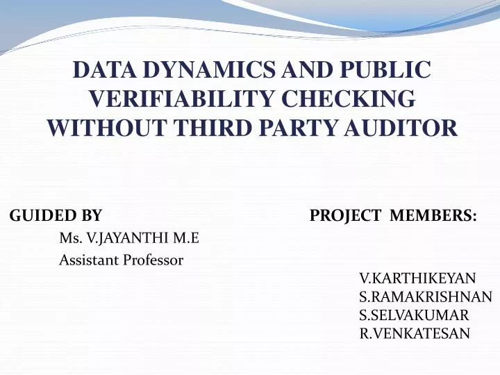 data dynamics and public verifiability checking without third party auditor