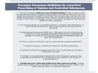 Preceptor Consensus Guidelines for Long-Term Prescribing of Opiates and Controlled Substances