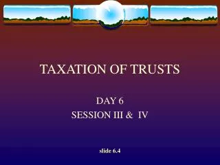 TAXATION OF TRUSTS
