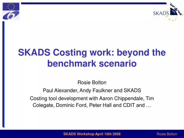 skads costing work beyond the benchmark scenario