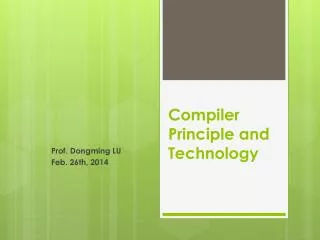 Compiler Principle and Technology