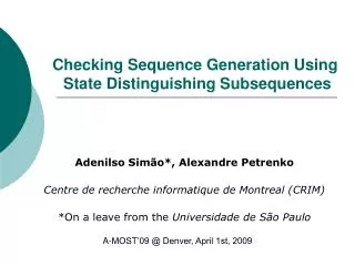 Checking Sequence Generation Using State Distinguishing Subsequences