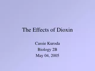 The Effects of Dioxin
